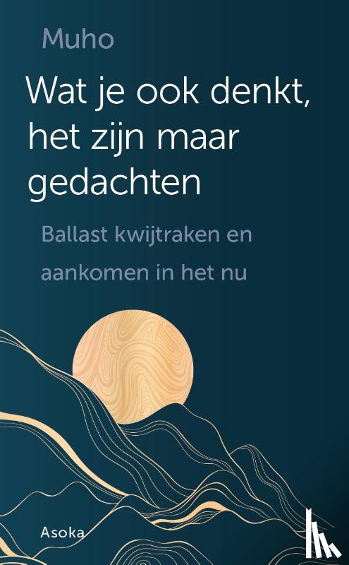 Muho - Wat je ook denkt, het zijn maar gedachten