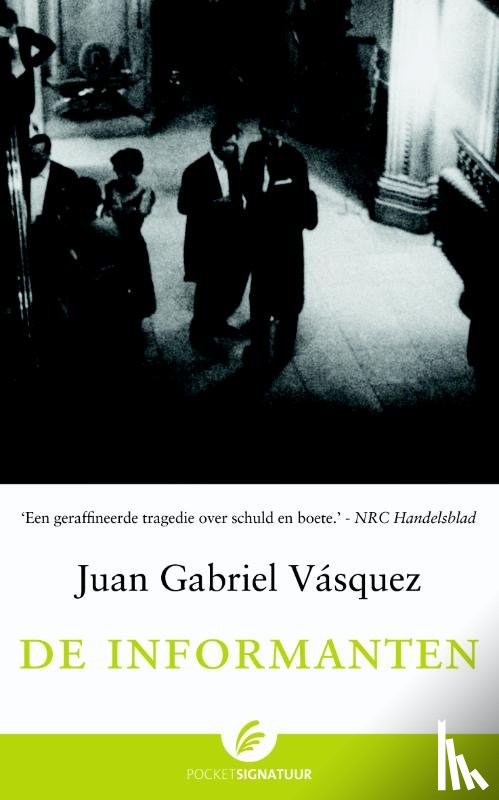 Vasquez, Juan Gabriel - De informanten
