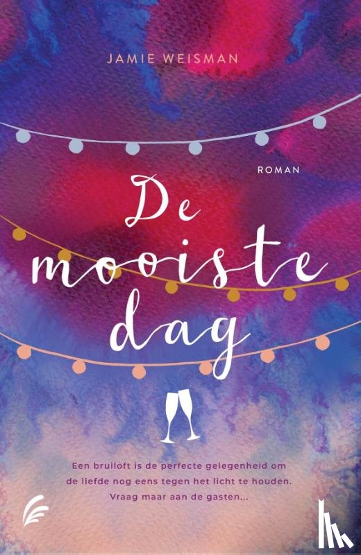 Weisman, Jamie - De mooiste dag