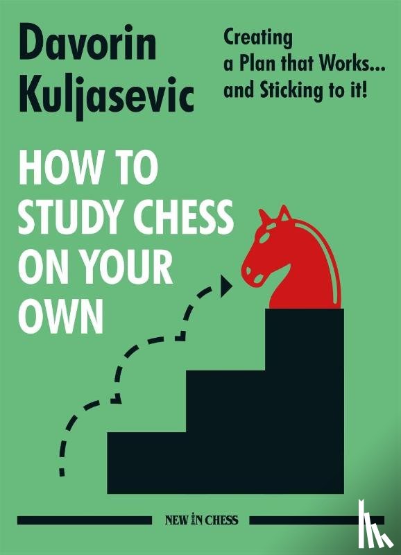 Kuljasevic, Davorin - How to Study Chess on Your Own