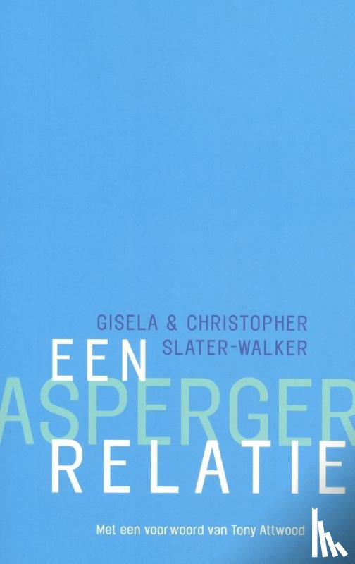 Slater-Walker, G., Slater-Walker, C. - Een Asperger-relatie