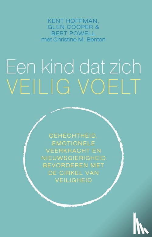 Hoffman, Kent, Cooper, Glen, Powell, Bert, Benton, Christine M. - Een kind dat zich veilig voelt