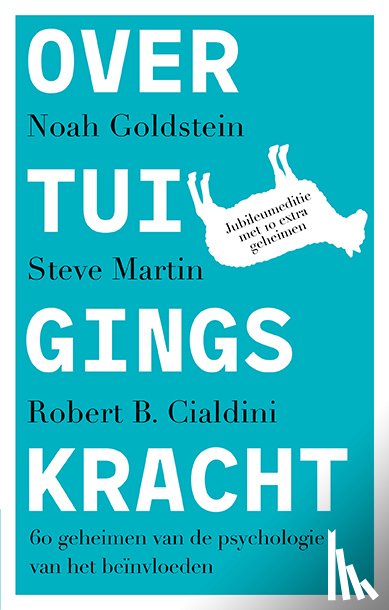 Goldstein, Noah, Martin, Steve, Cialdini, Robert - Overtuigingskracht