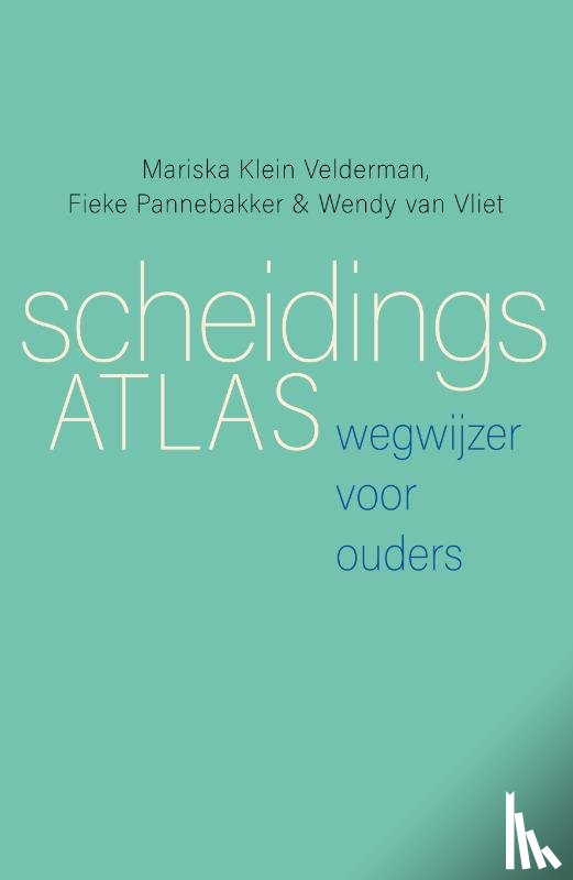 Velderman, Mariska Klein, Pannebakker, Fieke, Vliet, Wendy van - Scheidingsatlas