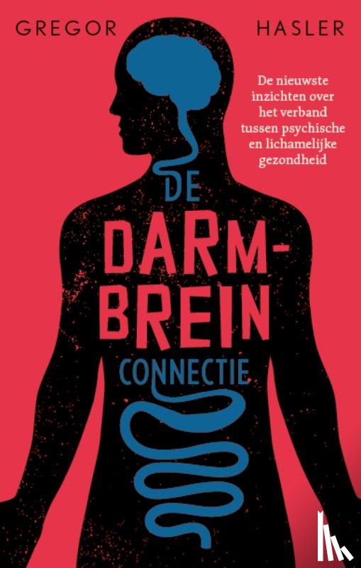 Hasler, Gregor - De darm-breinconnectie