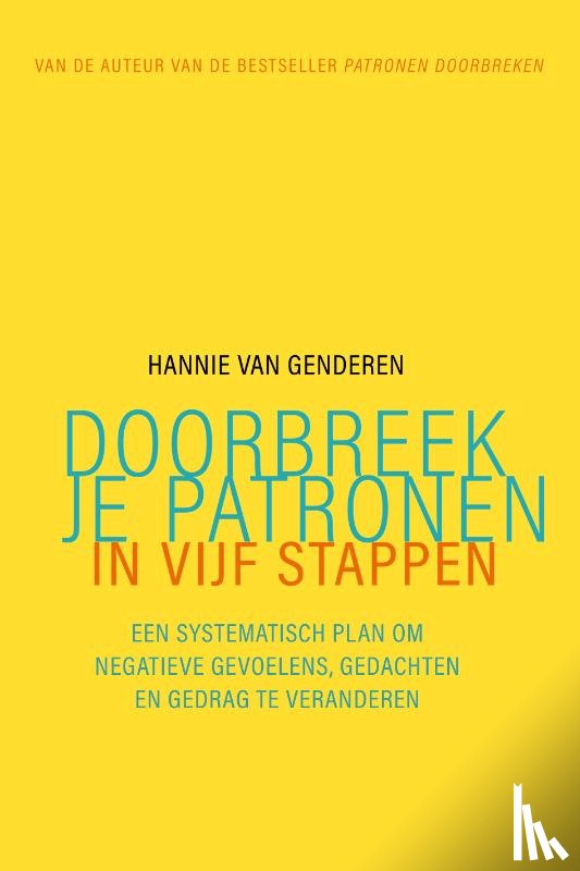 Genderen, Hannie van - Doorbreek je patronen in vijf stappen