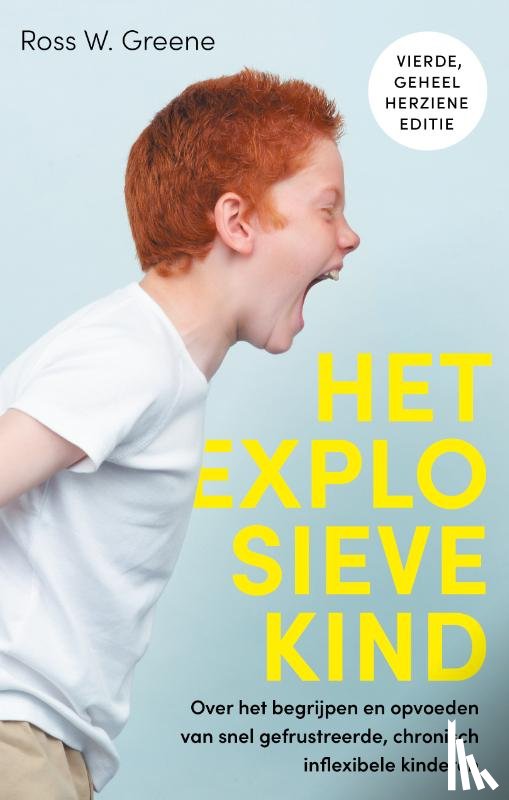 Greene, Ross W. - Het explosieve kind