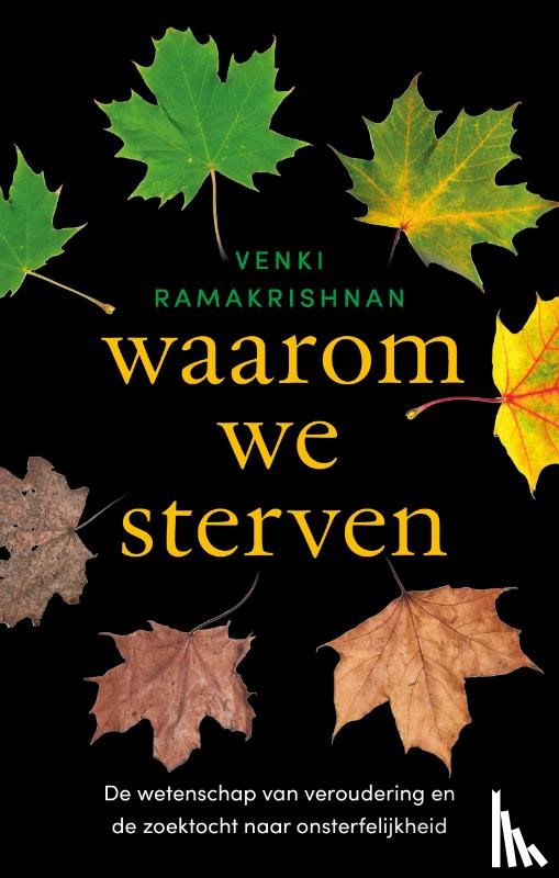 Ramakrishnan, Venki - Waarom we sterven
