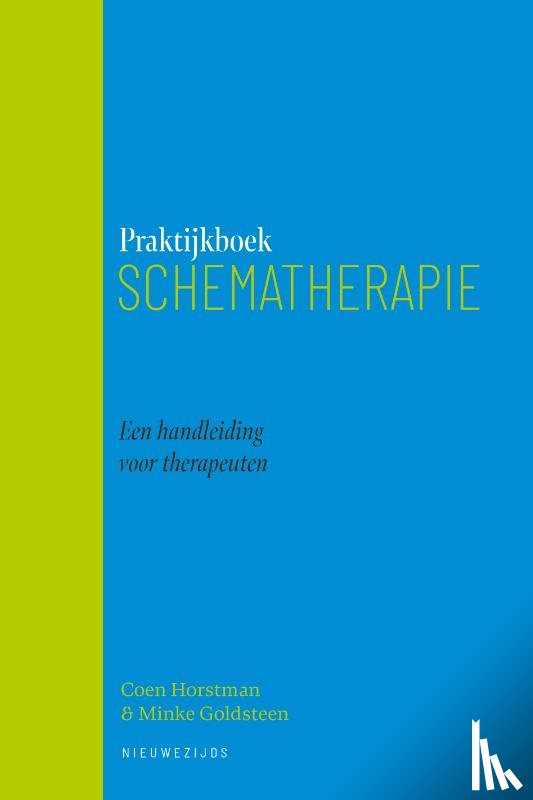 Horstman, Coen, Goldsteen, Minke - Praktijkboek schematherapie