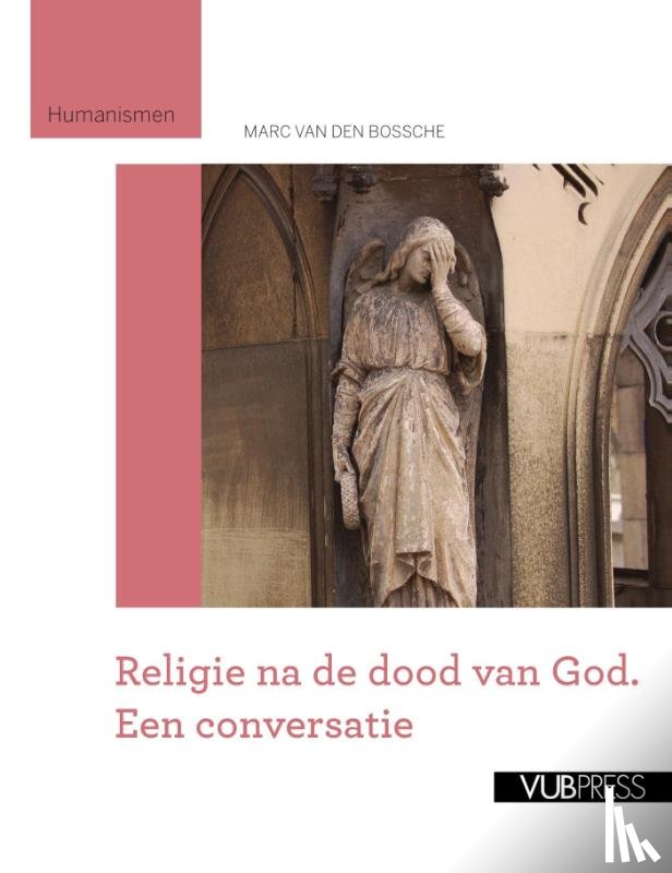 Bossche, Marc van den - Religie na de dood van God