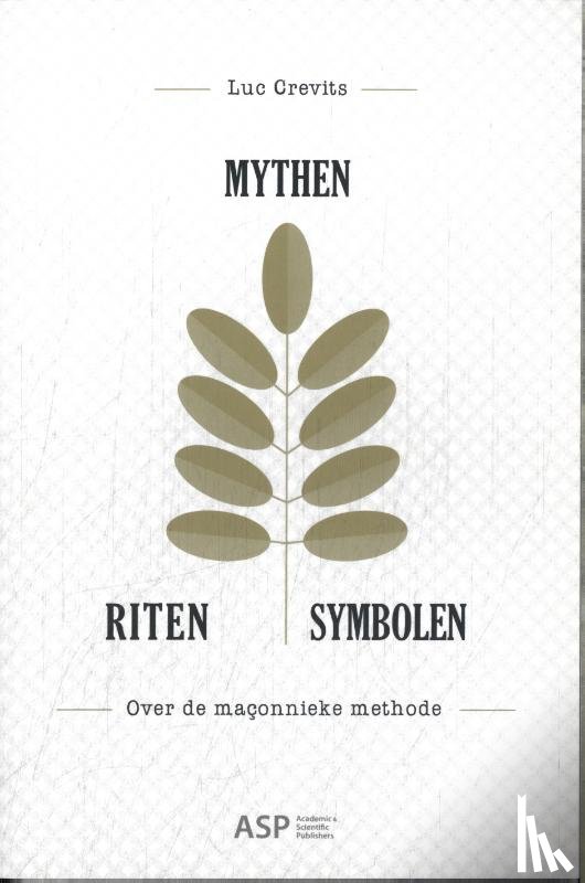 Crevits, Luc - Mythen, Riten, Symbolen