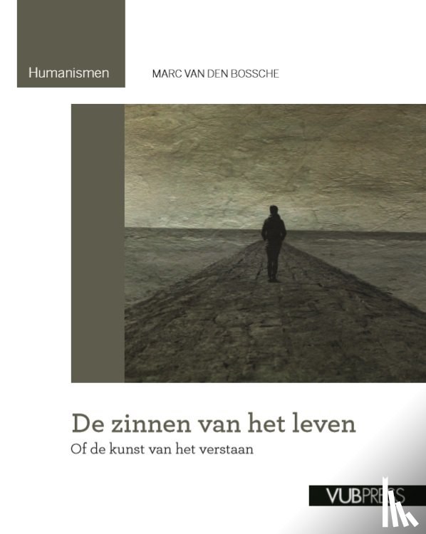 Bossche, Marc Van den - De zinnen van het leven