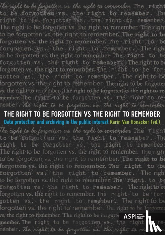  - The right to be forgotten vs the right to remember