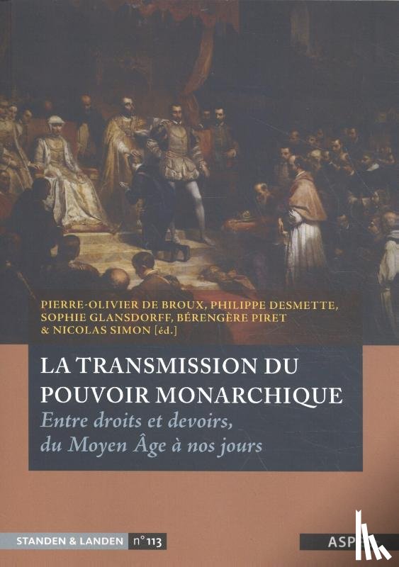  - La transmission du pouvoir monarchique