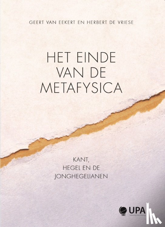 Eekert, Geert van, Vriese, Herbert de - Het einde van de metafysica