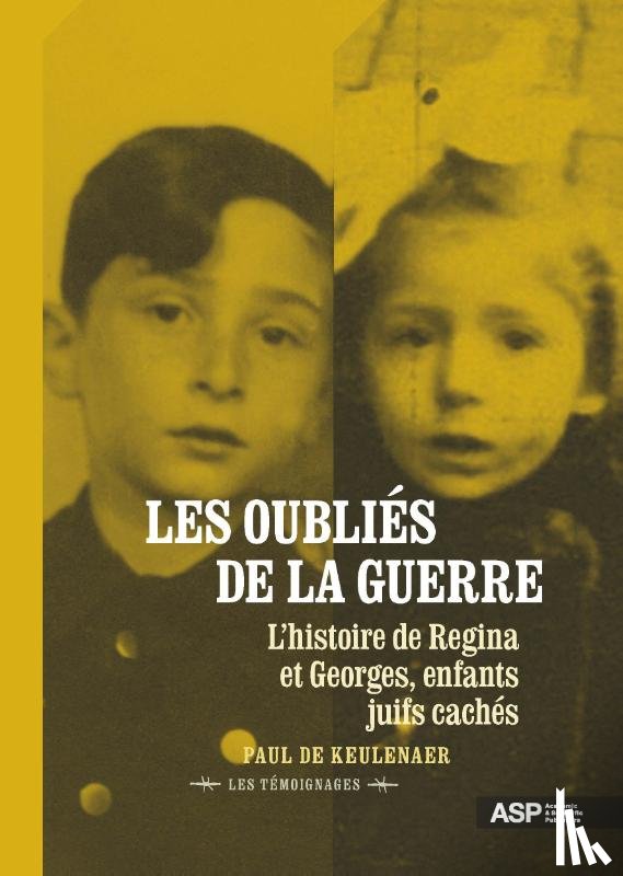 Keulenaer, Paul De - Les oubliés de la guerre