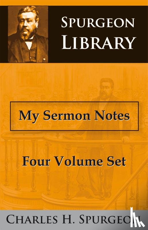 Spurgeon, Charles H. - My sermon notes