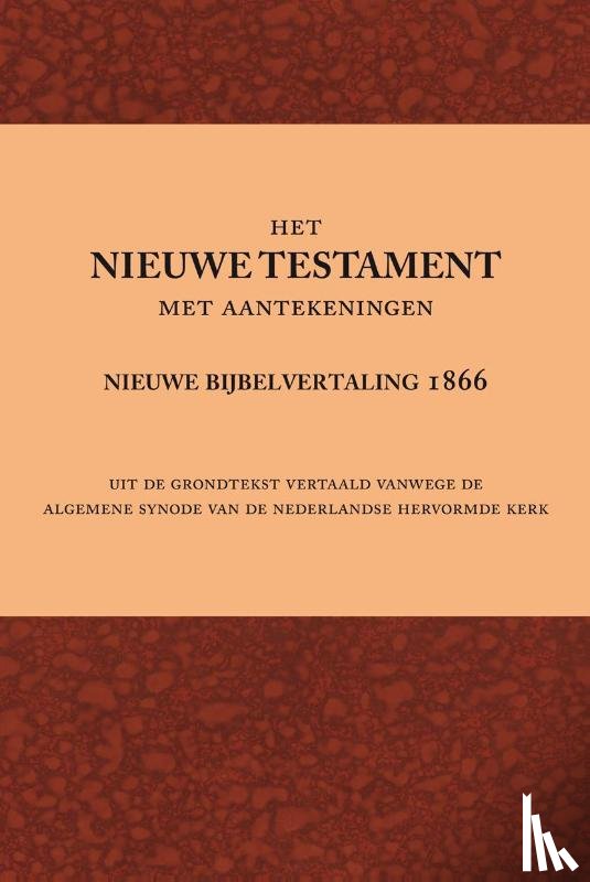  - Het Nieuwe Testament met aantekeningen