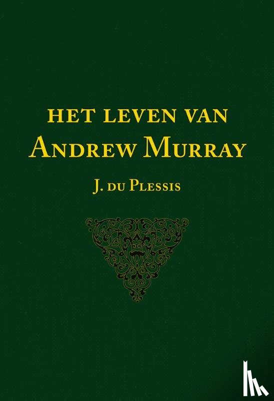 Plessis, J. du - Het leven van Andrew Murray