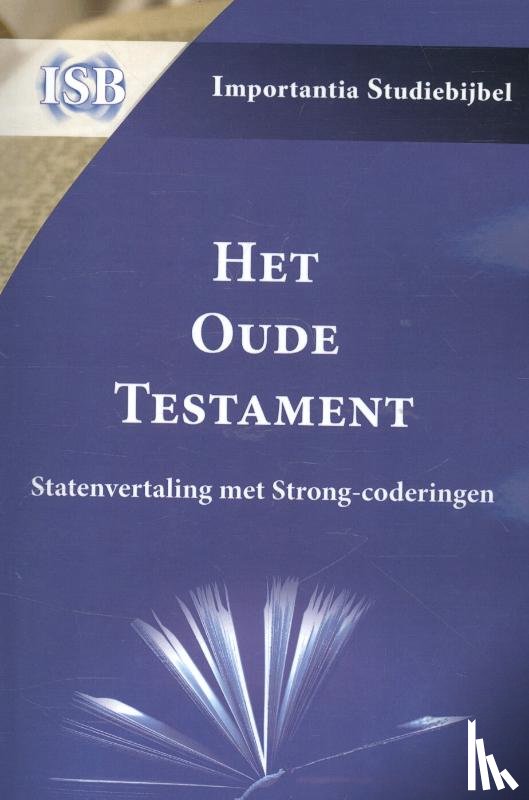  - Het Oude Testament - Statenvertaling met Strong-coderingen importantia studiebijbel