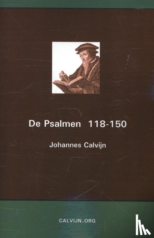 Calvijn, Johannes - De Psalmen 118-150