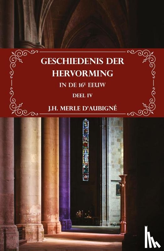 Merle d'Aubigné, J.H. - Geschiedenis der Hervorming in de 16e eeuw