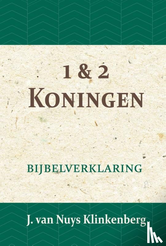 Nuys Klinkenberg, J. van - 1 & 2 Koningen - Bijbelverklaring deel 7