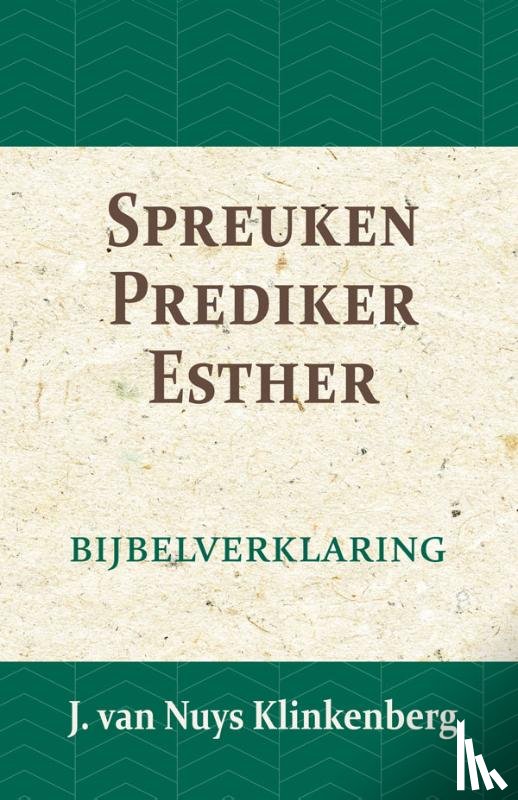 Nuys Klinkenberg, J. van - Spreuken, Prediker, Hooglied
