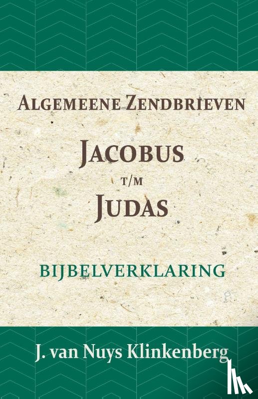 Nuys Klinkenberg, J. van - Algemeene Zendbrieven Jacobus t/m Judas