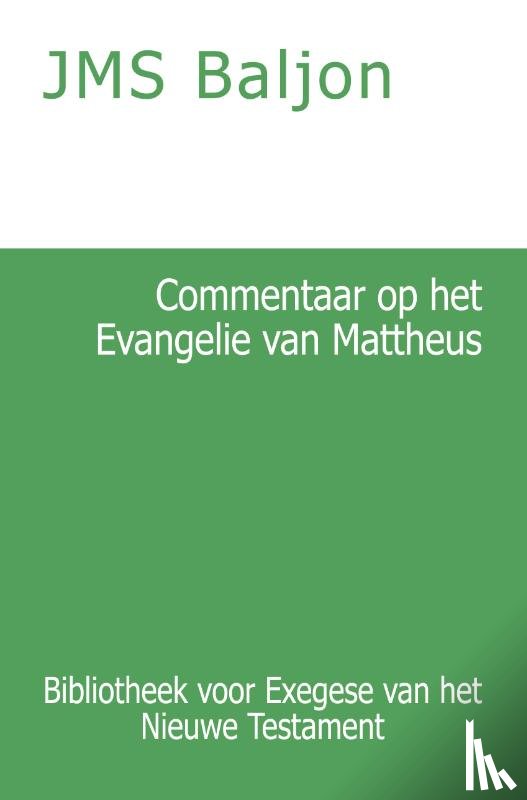Baljon, J.M.S. - Commentaar op het Evangelie van Mattheus