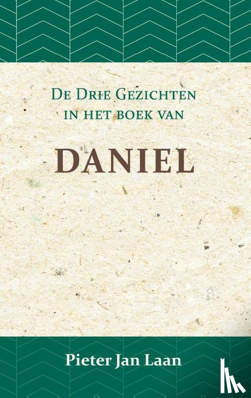 Laan, Pieter Jan - De Gezichten in het Boek van Daniel