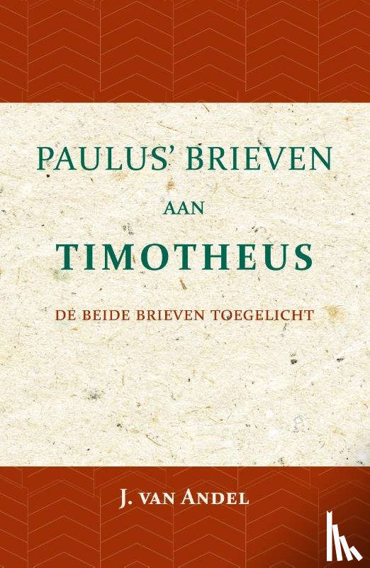 Andel, J. van - Paulus' brieven aan Timotheus