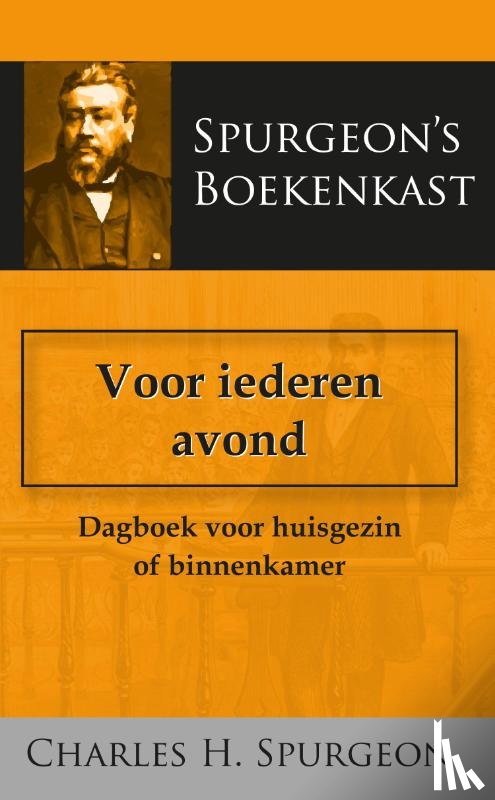 Spurgeon, C.H. - Voor iederen avond