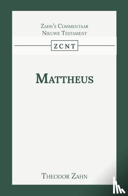 Zahn, Theodor - Kommentaar op het Evangelie van Mattheus