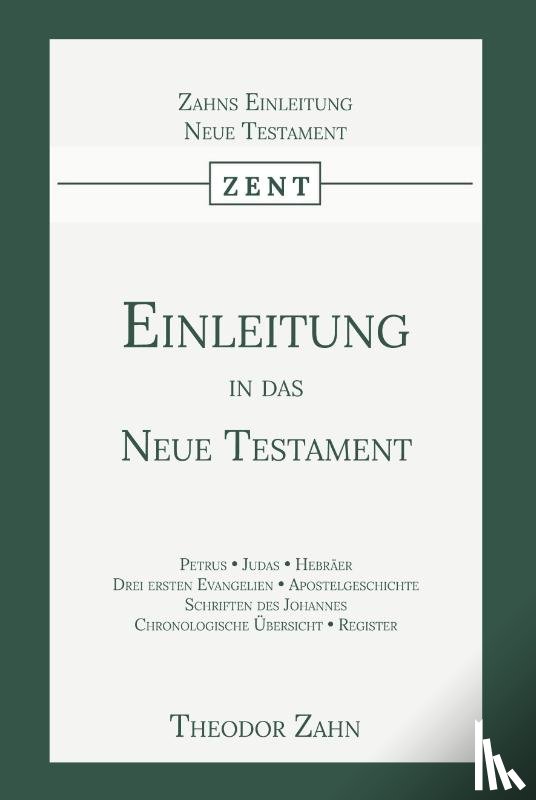 Zahn, Theodor - Einleitung in das Neue Testament