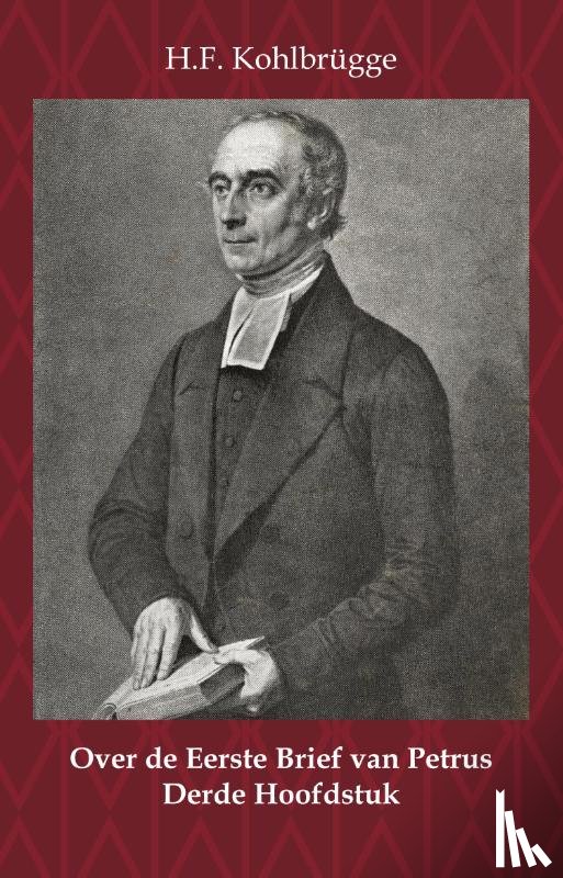 Kohlbrügge, H.F. - Over de Eerste Brief van Petrus 3
