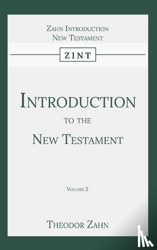 Zahn, Theodor - Introduction to the New Testament