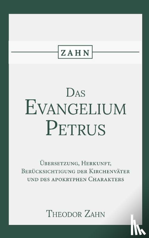 Zahn, Theodor - Das Evangelium des Petrus