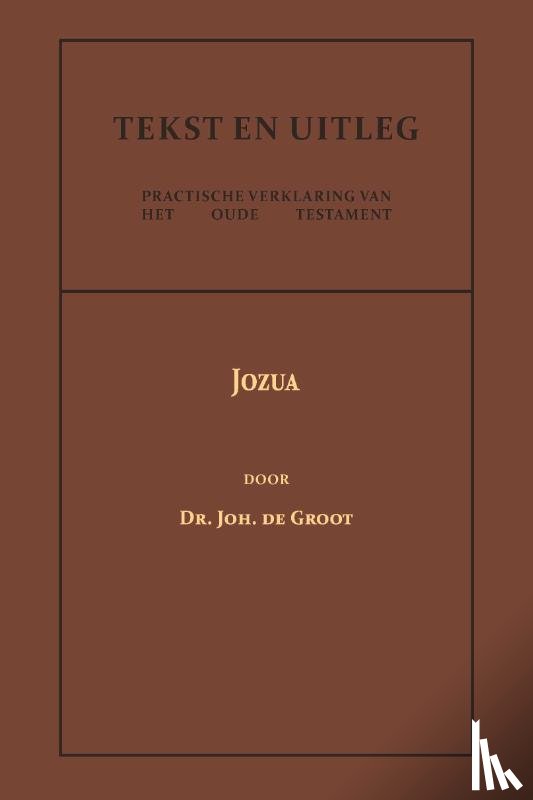Groot, Dr. Joh. de - Jozua
