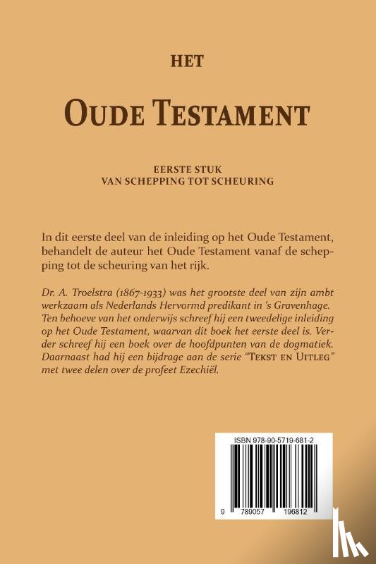 Troelstra, Dr. A. - Het Oude Testament I
