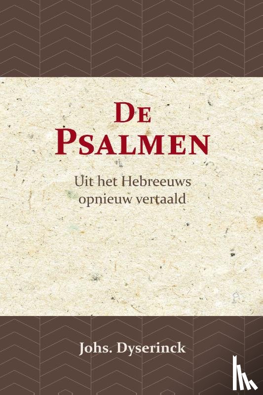 Dyserinck, Johs - De Psalmen