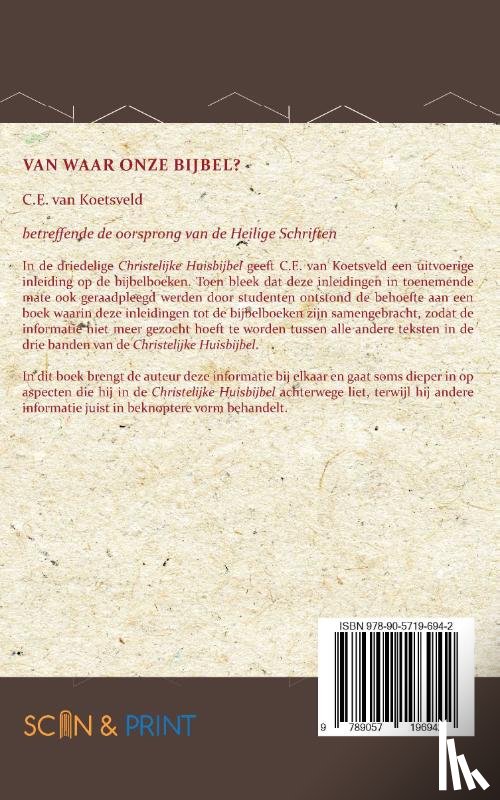 Koetsveld, C.E. van - Van waar onze Bijbel?