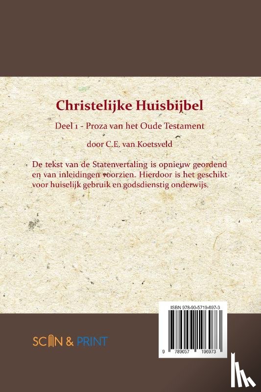 Koetsveld, C.E. van - Christelijke Huisbijbel 1