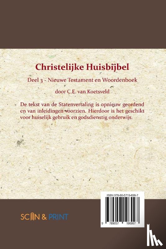 Koetsveld, C.E. van - Christelijke Huisbijbel 3