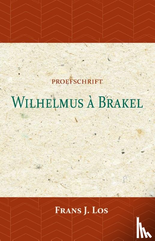 Los, Frans J. - Wilhelmus à Brakel