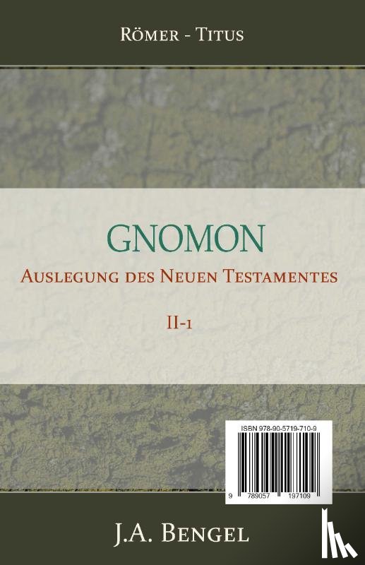 Bengel, J.A. - Gnomon - Auslegung des Neuen Testamentes II-1