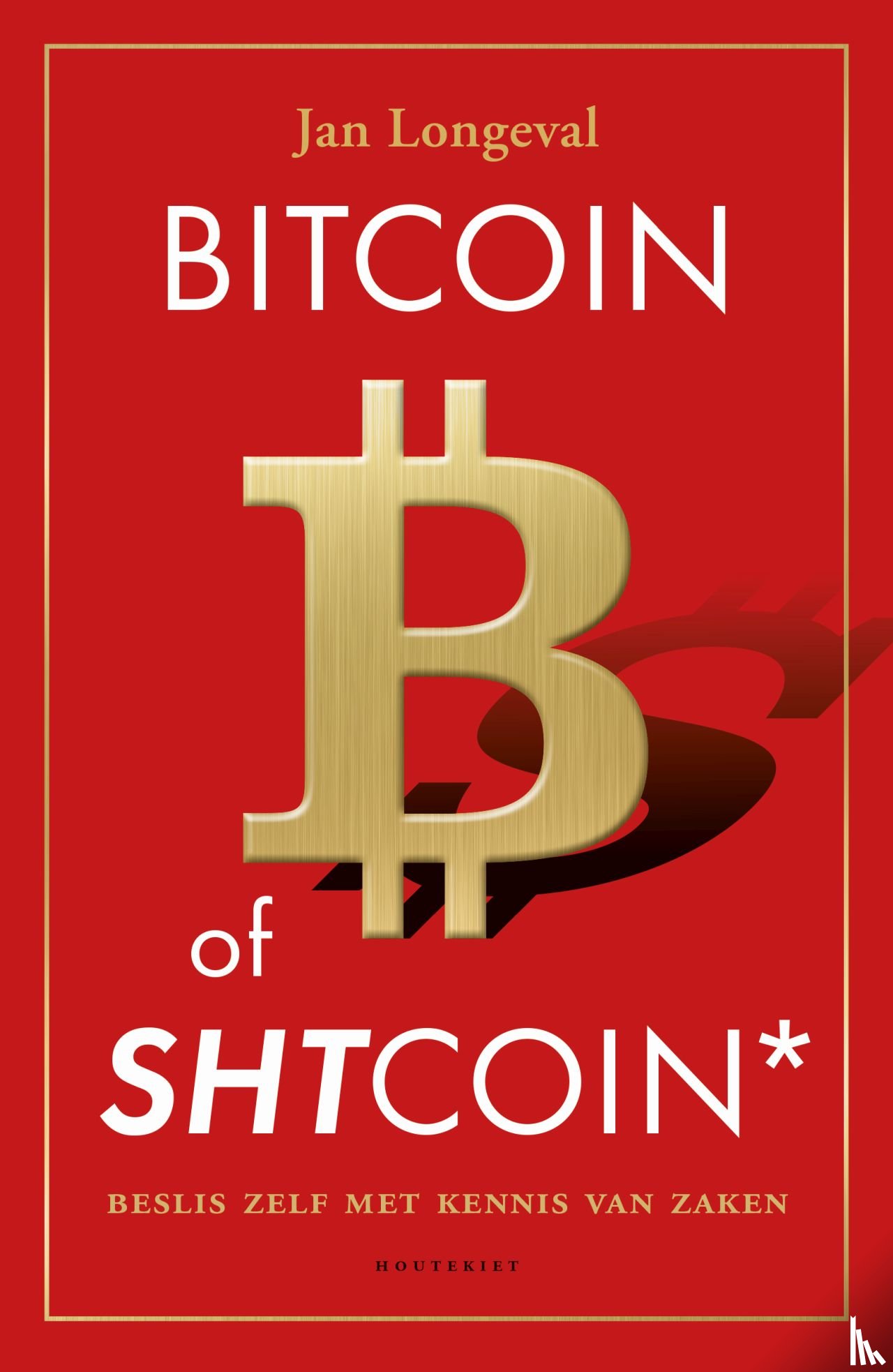 Jan Longeval - Bitcoin of SHTcoin*