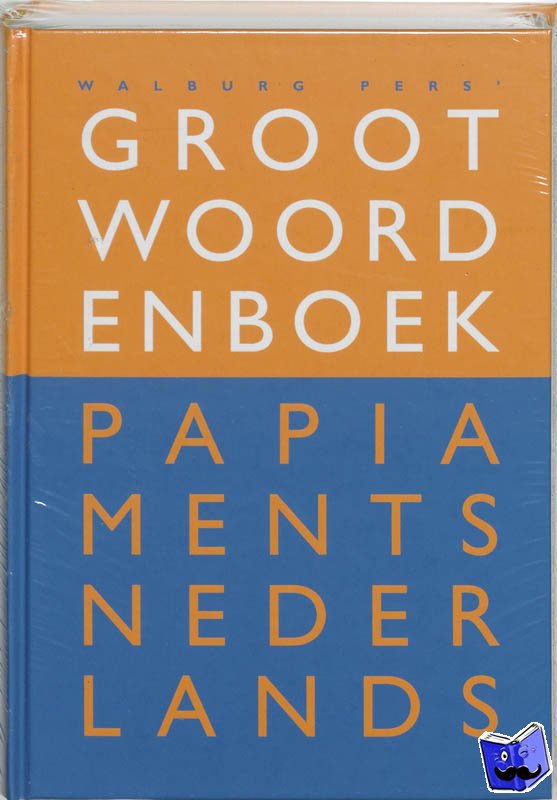 Putte, F. van, Putte-De Windt, I.M.G. - Groot Woordenboek Papiaments-Nederlands