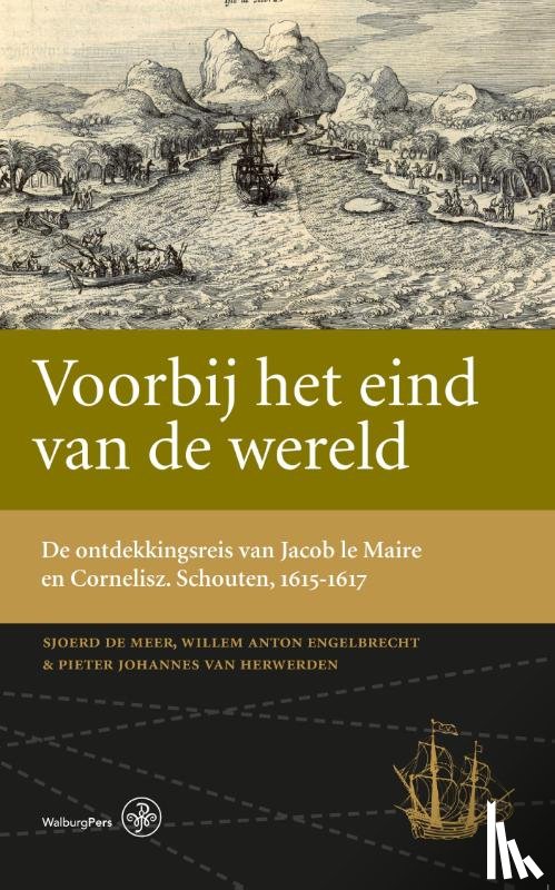 Meer, Sjoerd de, Engelbrecht, Willem Anton, Herwerden, Pieter johannes - Voorbij het eind van de wereld