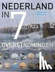 Stadt, Leontine van de - Nederland in 7 overstromingen